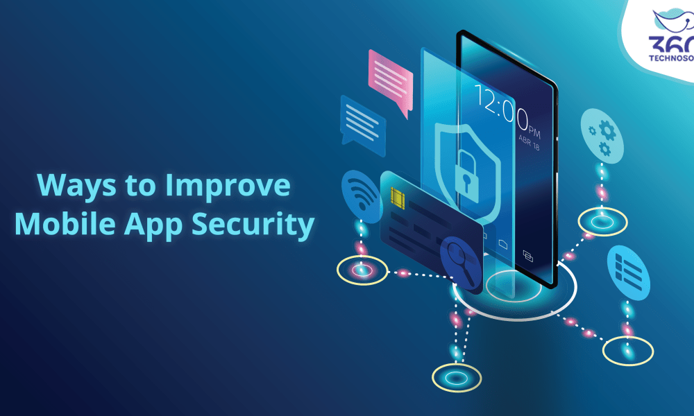 Ways to Improve Mobile App Security