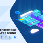 Develop Enterprise Mobile Apps Using Flutter