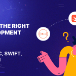 Choosing the Right iOS Development Tool A Guide to Objective-C, Swift, and SwiftUI