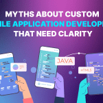 common misconceptions about custom mobile app development.