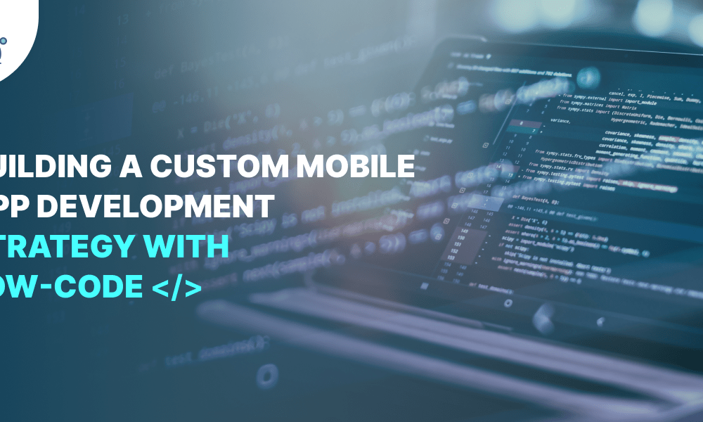 Low Code Mobile App Development