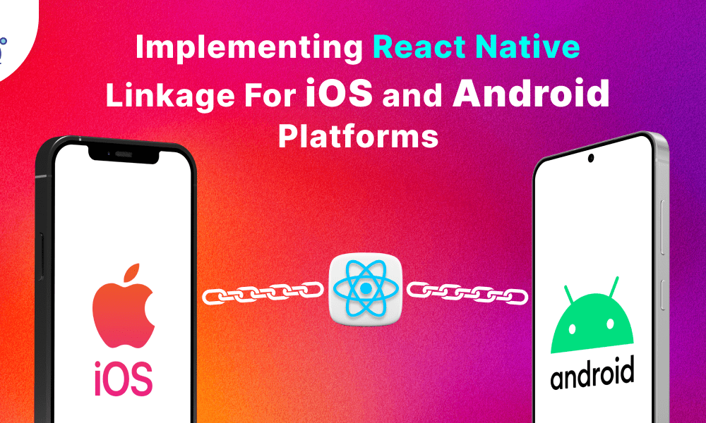 React Native linkage Ios & Android